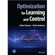 Optimization for Learning and Control by Hansson, Anders; Andersen, Martin, 9781119809135