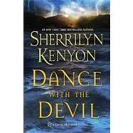 Dance With the Devil by Kenyon, Sherrilyn, 9781250009135