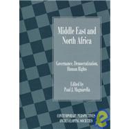 Middle East and North Africa: Governance, Democratization, Human Rights by Magnarella,Paul J., 9781840149135