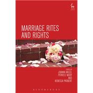 Marriage Rites and Rights by Miles, Joanna K.; Mody, Perveez; Probert, Rebecca, 9781849469135