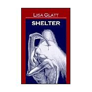 Shelter by Glatt, Lisa, 9781888219135