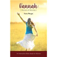 Hannah Woman of Worship by Morgan, Karen, 9781973669135