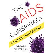 The AIDS Conspiracy by Nattrass, Nicoli, 9780231149136