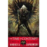The Time of Contempt by Sapkowski, Andrzej; French, David, 9780316219136