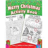 Merry Christmas Activity Book by Tallarico, Tony J.; Tallarico, Tony, 9780486819136