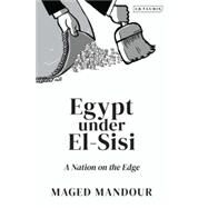 Egypt under El-Sisi by Mandour, Maged, 9780755649136
