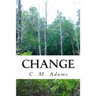 Change by Adams, C. M., 9781522969136