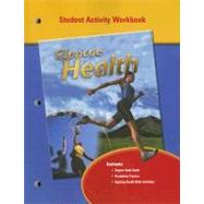 Glencoe Health, Student Workbook by Unknown, 9780078309137