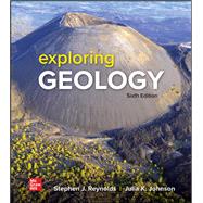 Exploring Geology Connect + Loose Leaf by Stephen Reynolds and Julia Johnson, 9781265249137