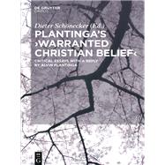 Plantinga's Warranted Christian Belief by Schonecker, Dieter, 9783110439137