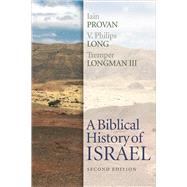 A Biblical History of Israel by Provan, Iain; Long, V. Philips; Longman, Tremper, III, 9780664239138