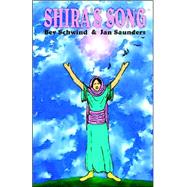 Shira's Song by Schwind, Beverly Lahote; Saunders, Janet, 9780967279138