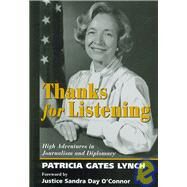 Thanks for Listening by Lynch, Patricia Gates; O'Connor, Sandra Day, 9780978619138