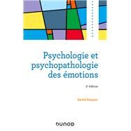 Psychologie et psychopathologie des motions - 2e d. by Aurlie Pasquier, 9782100799138