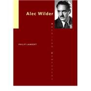 Alec Wilder by Lambert, Philip, 9780252079139