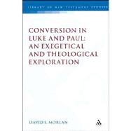 Conversion in Luke and Paul by Morlan, David S., 9780567209139