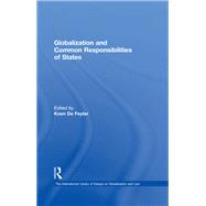 Globalization and Common Responsibilities of States by Feyter,Koen De, 9780754629139
