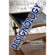 Designology: Studies on Planning for Action by Gasparski,Wojciech W., 9781138509139