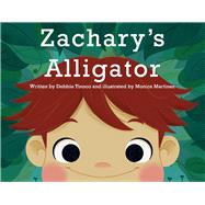 Zachary's Alligator by Tinoco, Debbie; Martinez, Monica, 9781734969139
