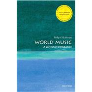 World Music: A Very Short Introduction by Bohlman, Philip V., 9780198829140