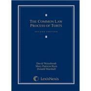 The Common Law Process of Torts by Weissbrodt, David; Byrn, Mary Patricia; Marshall, Donald, 9780769849140