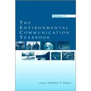 The Environmental Communication Yearbook: Volume 3 by Depoe; Stephen P., 9780805859140