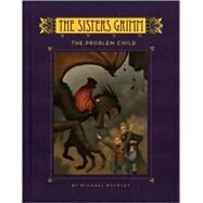 The Sisters Grimm: The Problem Child by Buckley, Michael, 9780810949140