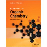 Keynotes in Organic Chemistry by Parsons, Andrew F., 9781119999140