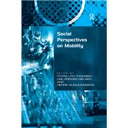 Social Perspectives on Mobility by Nielsen,Lise Drewes;Thomsen,Th, 9781138259140
