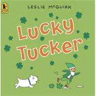 Lucky Tucker by McGuirk, Leslie, 9781417819140