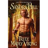 TRULY MADLY VIKING          MM by HILL SANDRA, 9780062019141