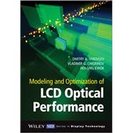 Modeling and Optimization of LCD Optical Performance by Yakovlev, Dmitry A.; Chigrinov, Vladimir G.; Kwok, Hoi-Sing, 9780470689141