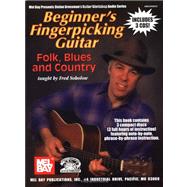Beginner's Fingerpicking Guitar: Folk, Blues and Country by Sokolow, Fred, 9780786669141