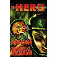 The Hero by Ringo, John; Williamson, Michael Z., 9781416509141