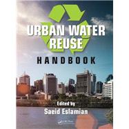Urban Water Reuse Handbook by Eslamian; Saeid, 9781482229141
