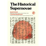 The Historical Supernovae by Clark, David H., 9780080209142