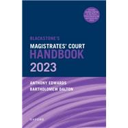 Blackstone's Magistrates' Court Handbook 2023 by Dalton, Bartholomew; Edwards, Anthony, 9780192869142