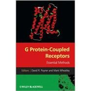 G Protein-Coupled Receptors  Essential Methods by Poyner, David; Wheatley, Mark, 9780470749142