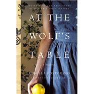 At the Wolf's Table by Postorino, Rosella; Janeczko, Leah, 9781250179142