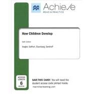 Achieve Read & Practice for How Children Develop (1-Term Access) by Siegler, Robert S.; Saffran, Jenny; Eisenberg, Nancy; Gershoff, Elizabeth, 9781319269142