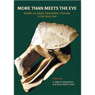 More Than Meets the Eye by Goring-Morris, A. Nigel; Belfer-Cohen, Anna, 9781785709142
