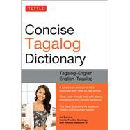 Tuttle Concise Tagalog Dictionary by Barrios, Joi; Domingo, Nenita Pambid; Baquiran, Romulo, Jr.; Raval, Teresita (CON); Magtoto, Agnes (CON), 9780804839143