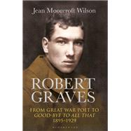 Robert Graves by Wilson, Jean Moorcroft, 9781472929143
