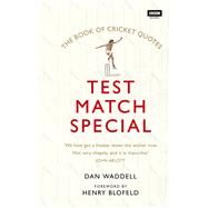 The Test Match Special Book of Cricket Quotes by Waddell, Dan, 9781849909143