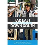 Far East, Down South by Mohl, Raymond A.; Van Sant, John E.; Saeki, Chizuru; Robinson, Greg (CON), 9780817319144
