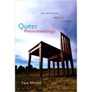Queer Phenomenology by Ahmed, Sara, 9780822339144