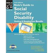 Nolo's Guide to Social Security Disability : Getting and Keeping Your Benefits by Morton, David A., 9780873379144