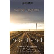 Heartland by Smarsh, Sarah, 9781432869144