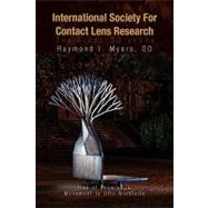 International Society for Contact Lens Research: The First 30 Years by Myers, Raymond, 9781441539144