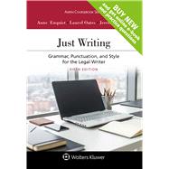 Just Writing Grammar, Punctuation, and Style for the Legal Writer by Enquist, Anne; Oates, Laurel Currie; Francis, Jeremy, 9781454889144